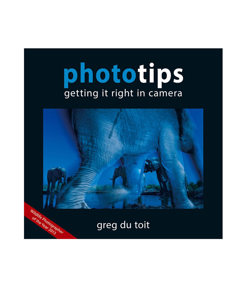 PhotoTips: Getting it Right in Camera - HPH Publishing South Africa